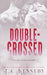 Double-Crossed by Kennedy, J. a.