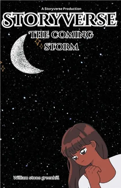 Storyverse the Coming Storm by William Stone Greenhill