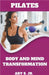 Pilates Body and Mind Transformation by S, Ary, Jr.