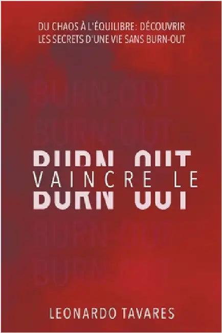 Vaincre le Burn-out by Tavares, Leonardo