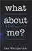 What about me? by Ran Weingartner
