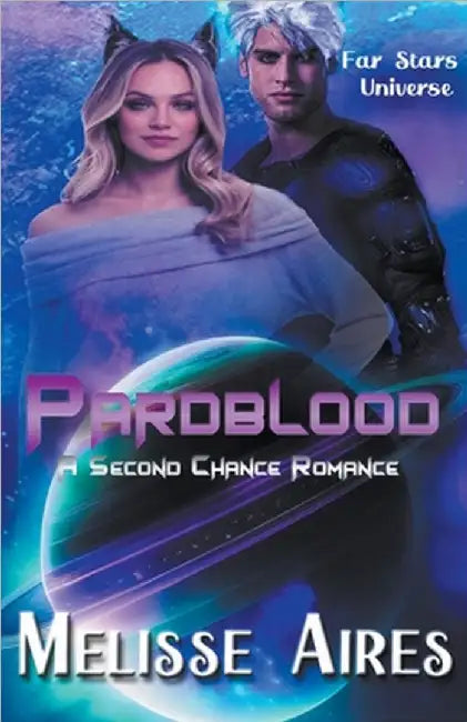 Pardblood, A Second Chance Romance by Melisse Aires