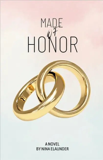 Made of Honor by Nina Elaunder