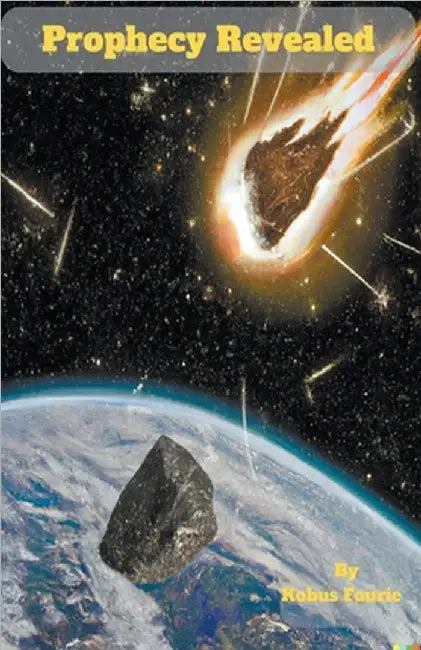 Prophecy Revealed by Fourie, Kobus