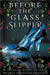 Before the Glass Slipper by Michelle Deerwester-Dalrymple
