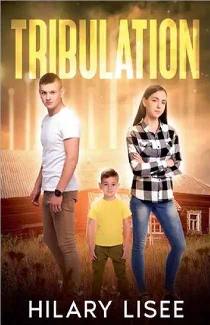 Tribulation by Hilary Lisee
