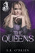 The Queens by O'Brien, S. K.