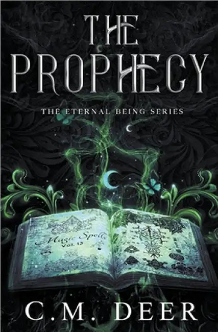 The Prophecy by Deer, C. M.