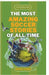 The Beautiful Game - The Most Amazing Soccer Stories of All Time by Michael Langdon