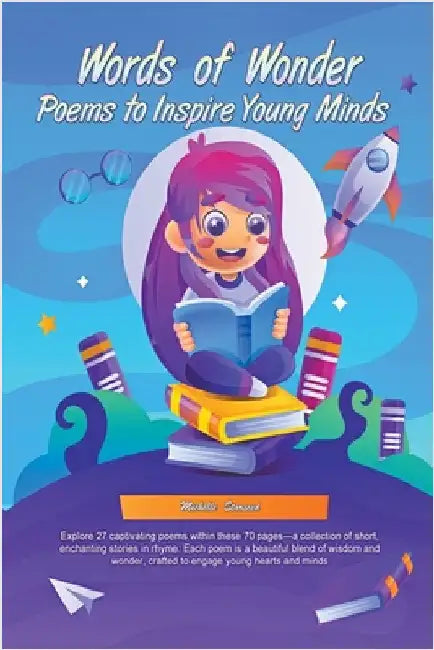 Words of Wonder: Poems to Inspire Young Minds by Michelle Starseed