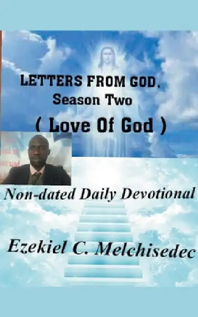 Letters From God ( Love of God ) by Ezekiel C. Melchisedec