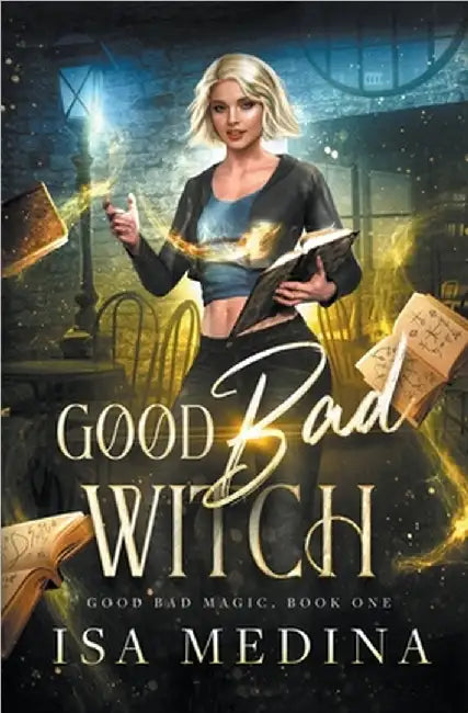 Good Bad Witch by Medina, Isa