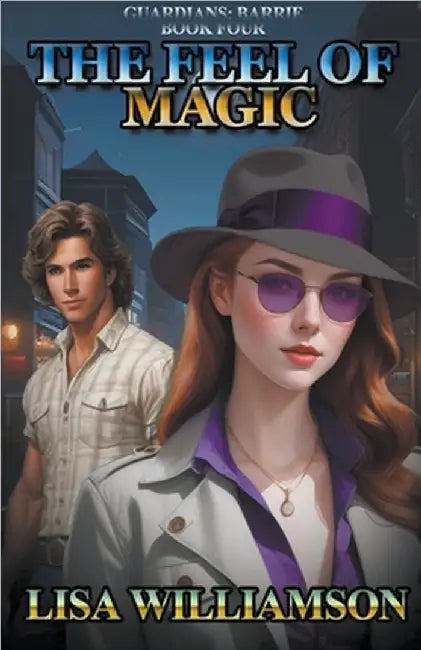 The Feel of Magic by Lisa Williamson