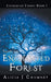 Into the Enchanted Forest by Alicia J. Chumney