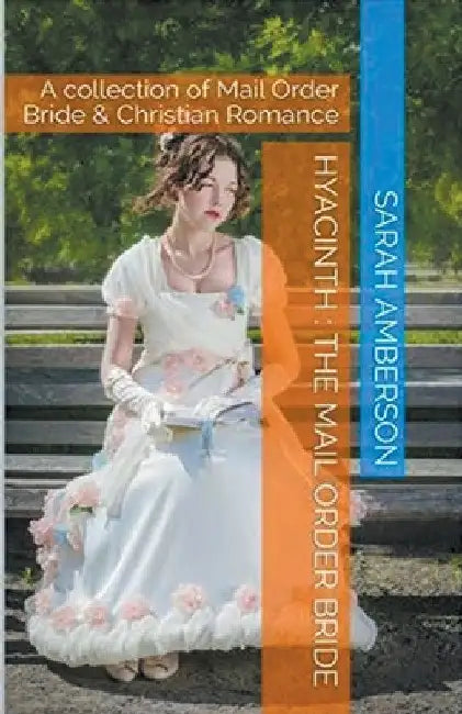 Hyacinth The Mail Order Bride by Sarah Amberson