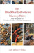 The Bladder Infection Mastery Bible: Your Blueprint for Complete Bladder Infection Management by Ankita Kashyap