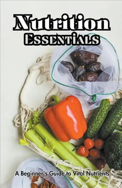 Nutrition Essentials by Allen Nissanth
