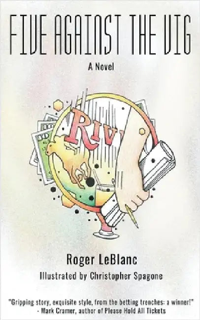 Five Against the Vig by Roger LeBlanc