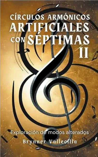 Círculos armónicos artificiales con séptimas 2: Exploración de modos alterados by Brynner Vallecilla