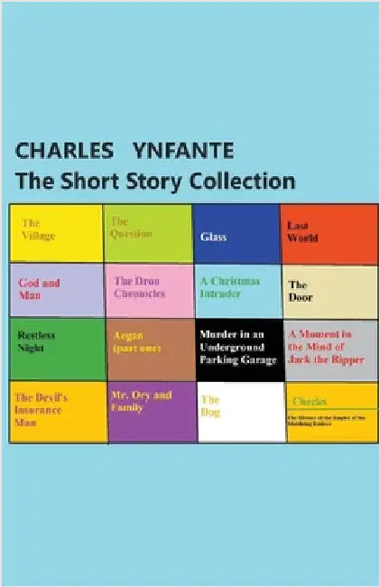 The Short Story Collection by Charles Ynfante