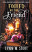 Fooled by the Friend by Lynn M. Stout
