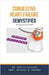 Congestive Heart Failure Demystified: Doctor's Secret Guide by Ankita Kashyap