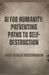 AI for Humanity: Preventing Paths to Self-Destruction by Woldemariam