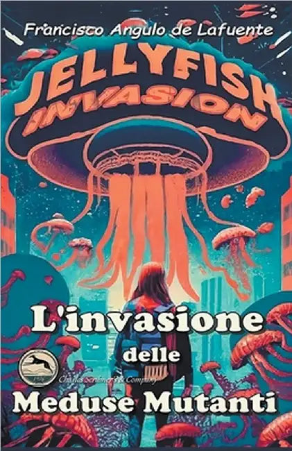 L'invasione Delle Meduse Mutanti by Francisco Angulo de Lafuente