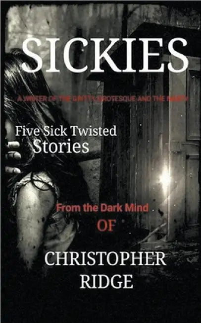 Sickies by Ridge, Christopher