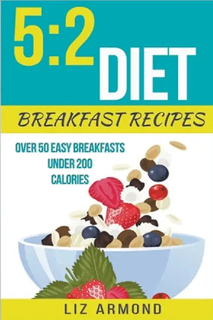 5: 2 Diet Breakfast Recipes by Armond, Liz