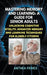 Mastering Memory and Learning: A Guide for Senior Adults: Unlocking Cognitive Vitality: Advanced Memory and Learning Techniques for Elderly Citizens by Anthea Peries