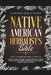 Native American Herbalist's Bible: Your Comprehensive Guide to Explore Herbal Remedies, Cultivate Healing Gardens, Craft Your Own Herbal Dispensatory by Floramaría Rosales Amador
