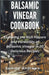 Balsamic Vinegar Cookbook by Sammy Andrews