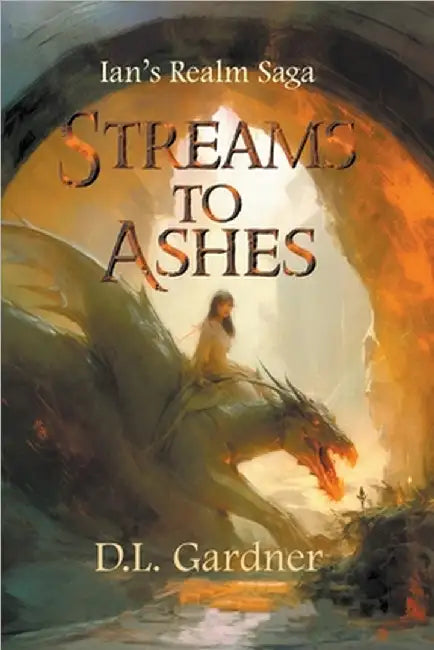 Streams to Ashes by D. L. Gardner