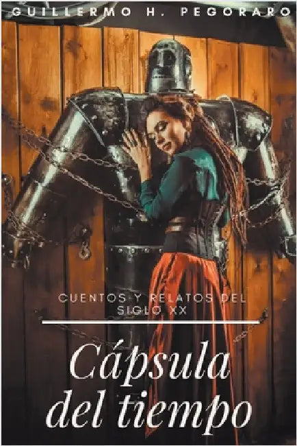 Cápsula del Tiempo by Pegoraro, Guillermo H.