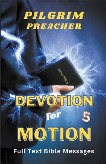 Devotion for Motion 5 by Preacher, Pilgrim
