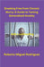 Breaking Free from Chronic Worry: A Guide to Taming Generalized Anxiety by Rodriguez, Roberto Miguel