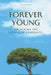 Forever Young Unlocking The Secrets of Longevity by Brian Gibson