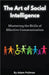 The Art of Social Intelligence: Mastering the Skills of Effective Communication by Poliman, Adam
