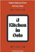 A Kitchen in Oslo: Modern Norwegian Recipes For Every Season by Kitchen, Coledown