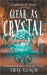 Clear as Crystal by Iris Leigh