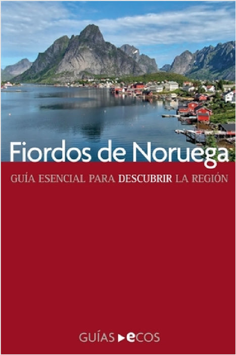 Fiordos de Noruega by Ecos Travel Books