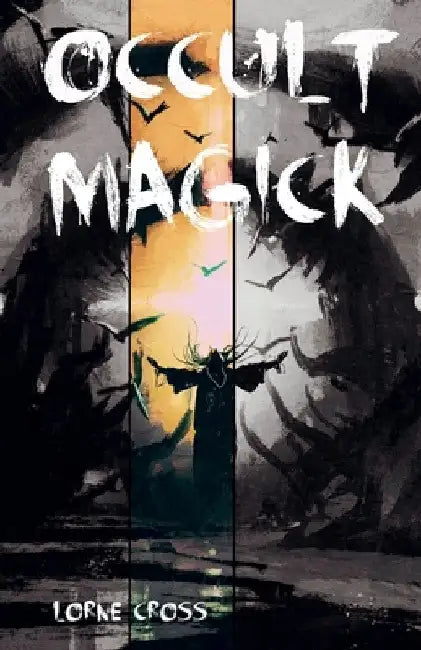 Occult Magick by Lorne Cross