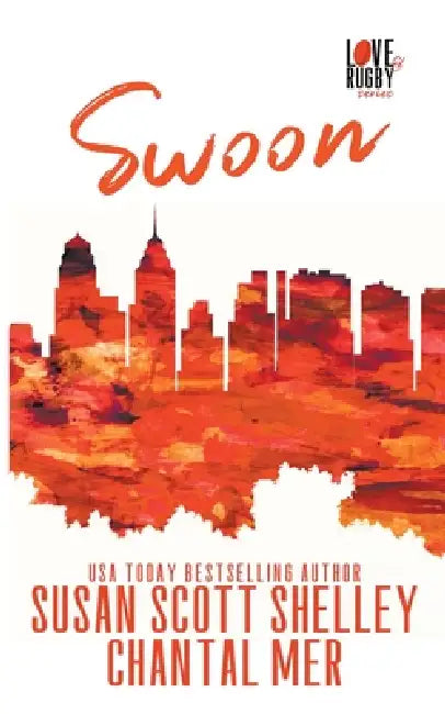 Swoon by Susan Scott Shelley, Chantal Mer