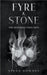 Fyre & Stone: The Resurrection Men by Downes, Steve