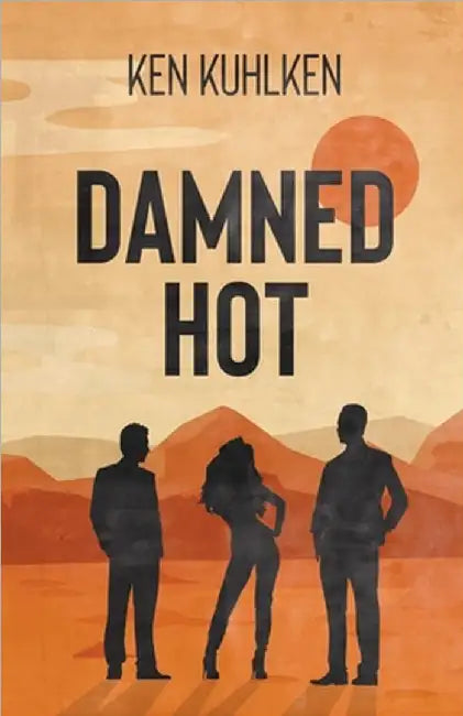 Damned Hot by Kuhlken, Ken