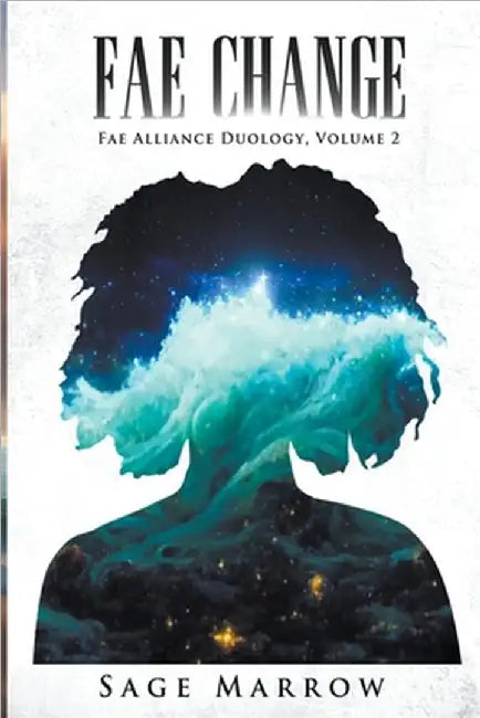 Fae Change by Marrow, Sage