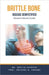 Brittle Bone Disease Demystified: Doctor's Secret Guide by Kashyap, Ankita