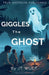 Giggles The Ghost by Jt Wulf