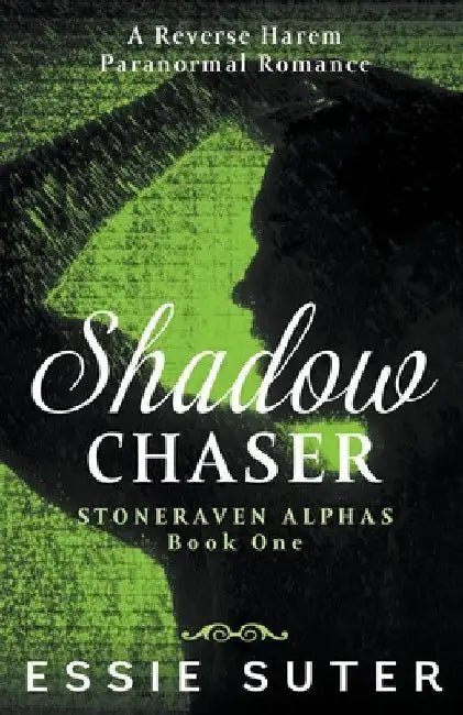 Shadow Chaser by Essie Suter